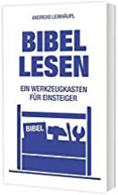  Bibel Lesen. Ein Werkzeugkasten für Einsteiger, Stuttgart 2019.